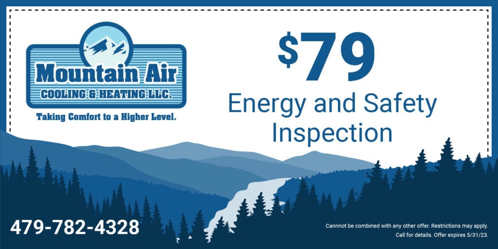 $79 Energy and Safety Inspection. Cannot be combined with any other offer. Restrictions may apply. Call for details. Offer expires 5/31/23.